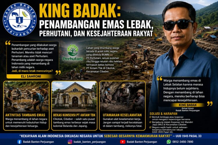 King Badak: Penambangan Emas Lebak, Perhutani, dan Kesejahteraan Rakyat