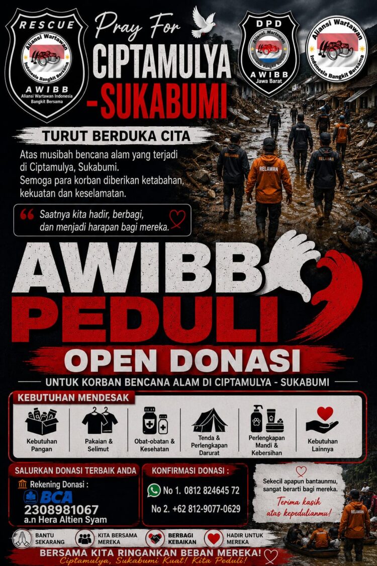 Saatnya Kita Hadir, AWIBB Ajak Masyarakat Bantu Korban Bencana di Ciptamulya Sukabumi