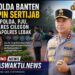 Polda Banten Gelar Serah Terima Jabatan Wakapolda, PJU, serta Kapolres Cilegon dan Lebak