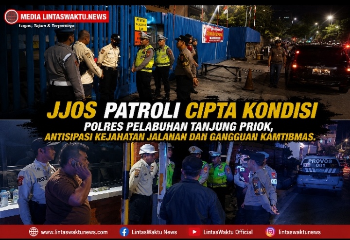 JJOS Patroli Cipta Kondisi Polres Pelabuhan Tanjung Priok, Antisipasi Kejahatan Jalanan dan Gangguan Kamtibmas