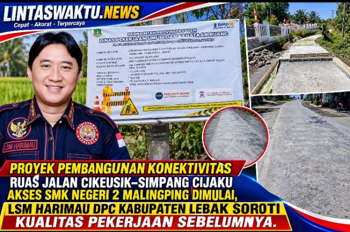 LSM Harimau DPC Kabupaten Lebak Soroti Kualitas Pekerjaan Sebelumnya