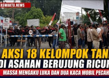 Aksi 18 Kelompok Tani di Asahan Berujung Ricuh, Massa Mengaku Luka Dan Dua Kaca Mobil Pecah
