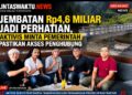 Jembatan Rp4,6 Miliar Jadi Perhatian, Aktivis Minta Pemerintah Pastikan Akses Penghubung