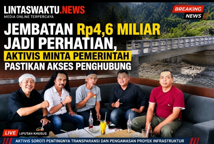 Jembatan Rp4,6 Miliar Jadi Perhatian, Aktivis Minta Pemerintah Pastikan Akses Penghubung