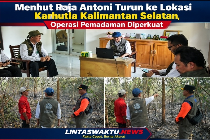 Menhut Raja Antoni Turun ke Lokasi Karhutla Kalimantan Selatan, Operasi Pemadaman Diperkuat
