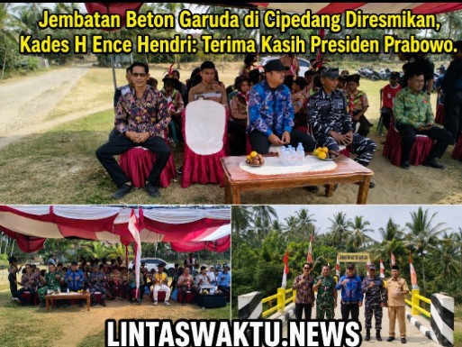 Jembatan Beton Garuda di Cipedang Diresmikan, Kades H Ence Hendri: Terima Kasih Presiden Prabowo