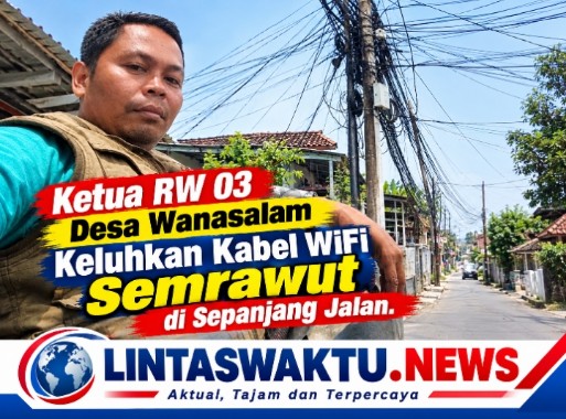 Ketua RW 03 Desa Wanasalam Keluhkan Kabel WiFi Semrawut di Sepanjang Jalan
