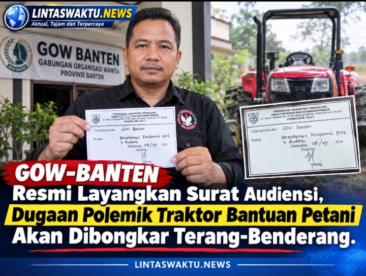 GOW-BANTEN Resmi Layangkan Surat Audiensi, Dugaan Polemik Traktor Bantuan Petani Akan Dibongkar Terang-Benderang