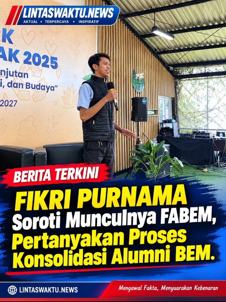 Fikri Purnama Soroti Munculnya FABEM, Pertanyakan Proses Konsolidasi Alumni BEM