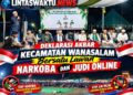 Deklarasi Akbar Kecamatan Wanasalam: Bersatu Lawan Narkoba dan Judi Online