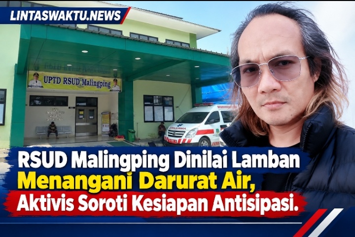 RSUD Malingping Dinilai Lamban Menangani Darurat Air, Aktivis Soroti Kesiapan Antisipasi