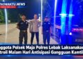 Anggota Polsek Maja Polres Lebak Laksanakan Patroli Malam Hari Antisipasi Gangguan Kamtibmas