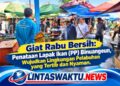 Giat Rabu Bersih: Penataan Lapak Ikan (PP) Binuangeun, Wujudkan Lingkungan Pelabuhan yang Tertib dan Nyaman