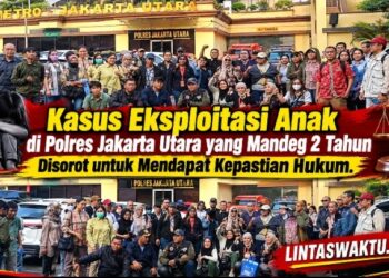 Kasus Ekploitasi anak di Polres Jakarta Utara yang Mandeg 2 Tahun Disorot untuk mendapat Kepastian Hukum