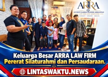 Keluarga Besar ARRA LAW FIRM Pererat Silaturahmi dan Persaudaraan