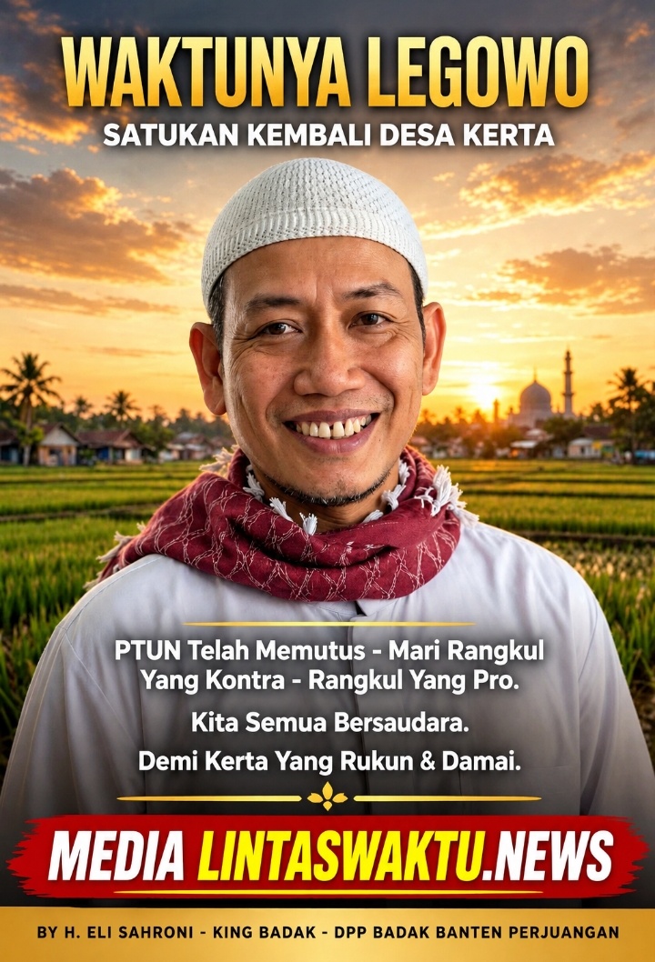 PTUN Telah Memutus, King Badak Ajak Pihak yang Kontra Untuk Legowo dan Terima Kades Kerta Ricki Jaenal Abidin Demi Persatuan Desa